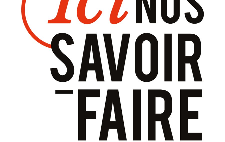 Ici nos savoir-faire